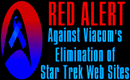 RED ALERT - against Viacom's elimination of Star Trek web sites